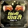 About Zingi Pawari Part 2 Song